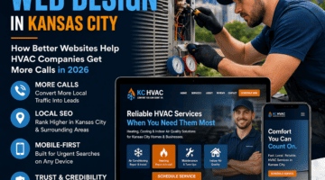 HVAC web design Kansas City for better leads and more calls in 2026.